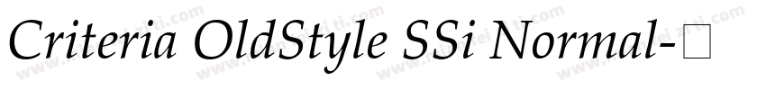 Criteria OldStyle SSi Normal字体转换